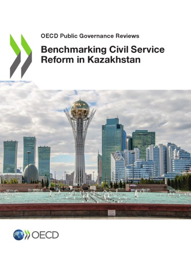 Benchmarking Civil Service Reform In Kazakhstan Coll