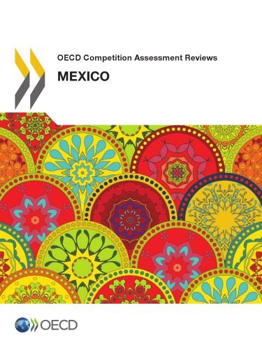 Oecd Competition Assessment Reviews Mexico Coll