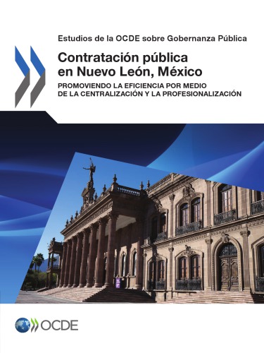 Contratacin Pblica En Nuevo Len Mxico Promoviendo La Eficiencia Por Medio De La Centralizacin Y La Profesionalizacin Coll