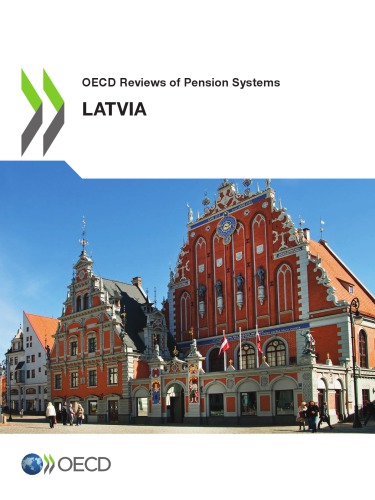 Oecd Reviews Of Pensions Systems Latvia Coll