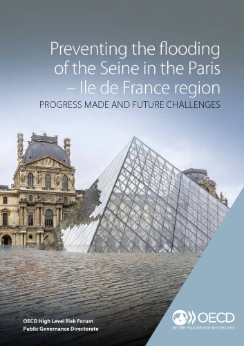 Preventing The Flooding Of The Seine In The Parisile De France Region Progress Made And Future Challenges Coll