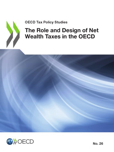 The Role And Design Of Net Wealth Taxes In The Oecd Coll