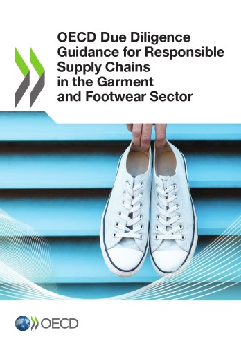 Oecd Due Diligence Guidance For Responsible Supply Chains In The Garment And Footwear Sector Coll