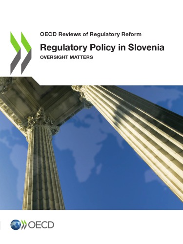 Regulatory Policy In Slovenia Oversight Matters Coll