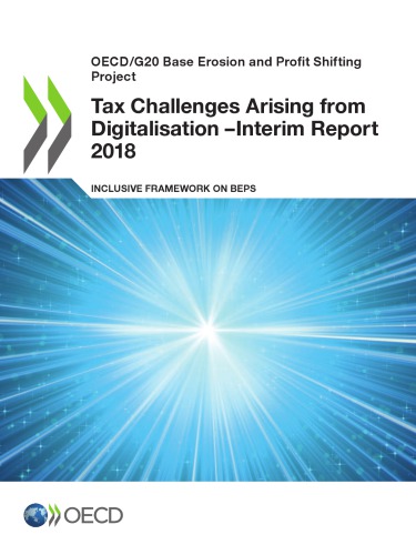 Tax Challenges Arising From Digitalisation Interim Report 2018 Inclusive Framework On Beps Coll