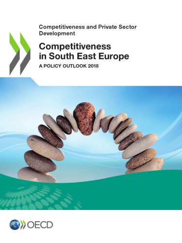 Competitiveness In South East Europe A Policy Outlook 2018 Coll