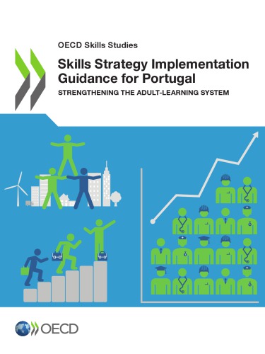 Skills Strategy Implementation Guidance For Portugal Strengthening The Adultlearning System Coll