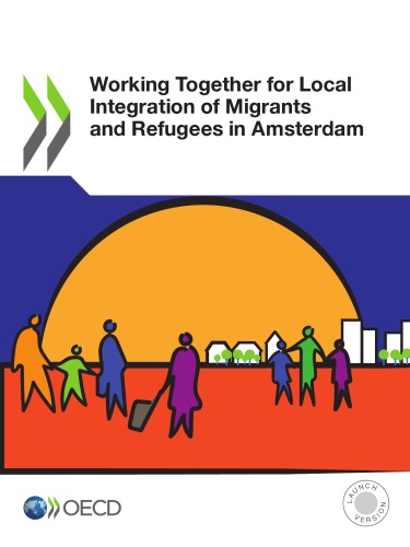 Working Together For Local Integration Of Migrants And Refugees In Amsterdam Coll
