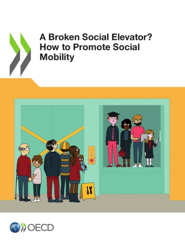 A Broken Social Elevator How To Promote Social Mobility Coll
