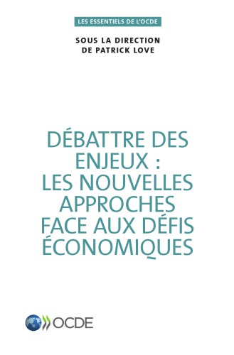 Debattre Des Enjeux Les Nouvelles Approches Face Aux Defis Economiques Coll