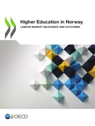 Higher Education In Norway Labour Market Relevance And Outcomes Coll