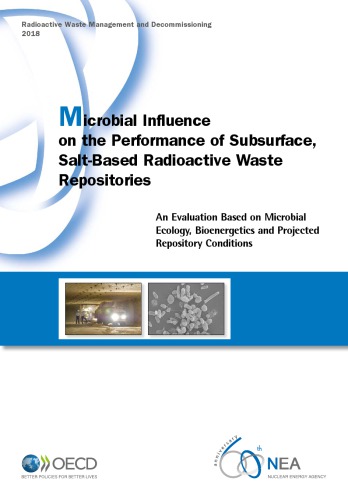 Microbial Influence On The Performance Of Subsurface Saltbased Radioactive Waste Repositories An Evaluation Based On Microbial Ecology Bioenergetics And Projected Repository Conditions Coll