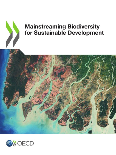 Mainstreaming Biodiversity For Sustainable Development Coll