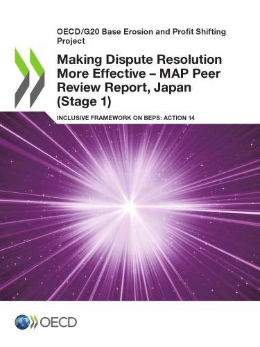 Making Dispute Resolution More Effective Map Peer Review Report Inclusive Framework On Beps Action 14 Japan Stage 1 Coll