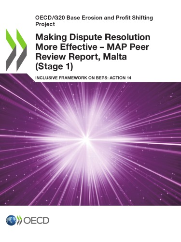 Making Dispute Resolution More Effective Map Peer Review Report Inclusive Framework On Beps Action 14 Malta Stage 1 Coll