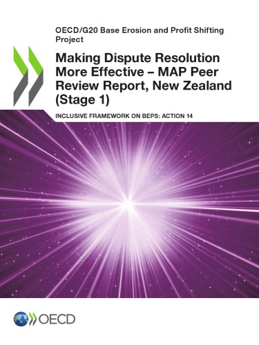 Making Dispute Resolution More Effective Map Peer Review Report Inclusive Framework On Beps Action 14 New Zealand Stage 1 Coll