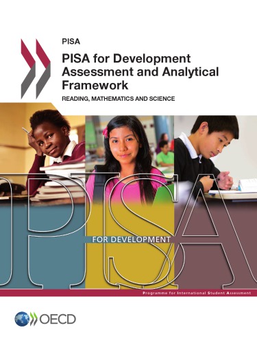 Pisa For Development Assessment And Analytical Framework Reading Mathematics And Science Coll