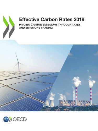 Effective Carbon Rates 2018 Pricing Carbon Emissions Through Taxes And Emissions Trading Coll