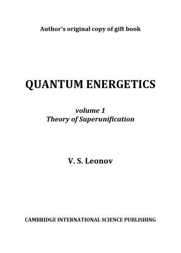 Quantum Energetics 1 Theory Of Superunification Vladimir Semenovich Leonov