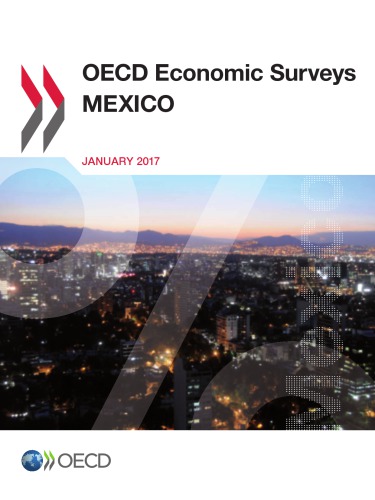 Oecd Economic Surveys Mexico 2017 Coll
