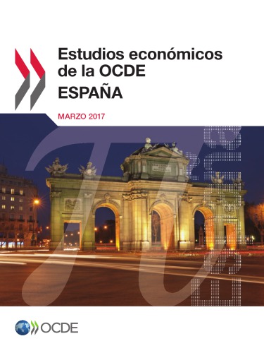 Estudios Economicos De La Ocde Espana 2017 Coll