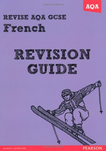 Revise Aqa Gcse French Revision Guide Revise Aqa Gcse Mfl 09 Julie Green