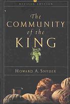 The Community Of The King Rev Ed 2nd Ed Snyder Howard A