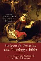 Scriptures Doctrine And Theologys Bible How The New Testament Shapes Christian Dogmatics Torrance