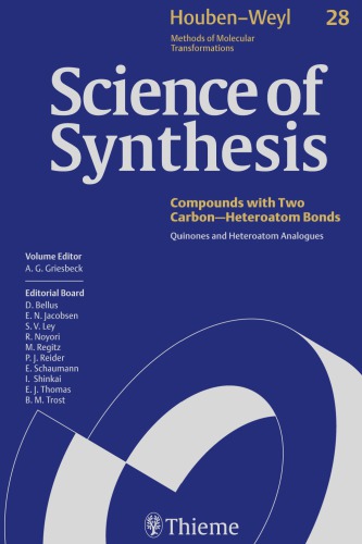 Science Of Synthesis Houbenweyl Methods Of Molecular Transformations V 28 Quinones And Heteroatom Analogues Griesbeck Ag Ed