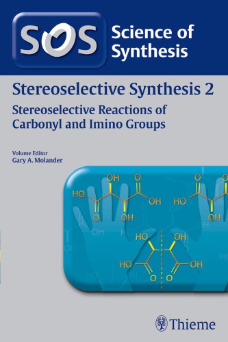 Stereoselective Synthesis Vol 2 Stereoselective Reactions Of Carbonyl And Imino Groups Evans