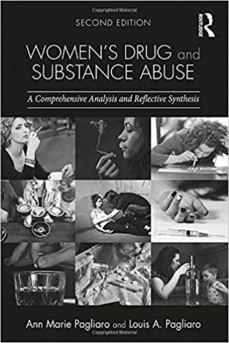 Womens Drug And Substance Abuse A Comprehensive Analysis And Reflective Synthesis 2nd Edition Ann Marie Pagliaro