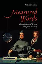 Measured Words Computation And Writing In Renaissance Italy Arielle Saiber