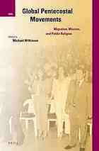 Global Pentecostal Movements Migration Mission And Public Religion Wilkinson