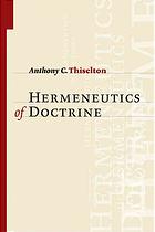 The Hermeneutics Of Doctrine Anthony C Thiselton