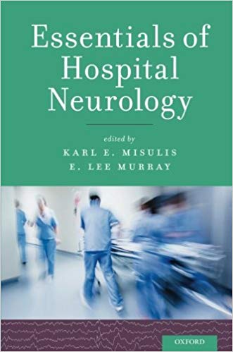 Essentials Of Hospital Neurology 1st Edition Karl E Misulis