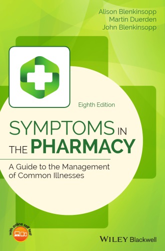 Symptoms In The Pharmacy A Guide To The Management Of Common Illnesses 8th Edition Alison Blenkinsopp