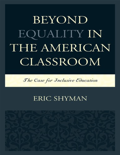 Beyond Equality In The American Classroom The Case For Inclusive Education Eric Shyman