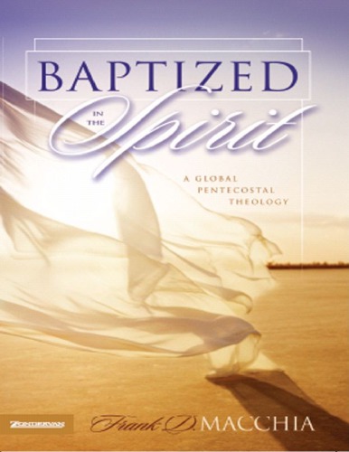 Baptized In The Spirit Macchia Frank D