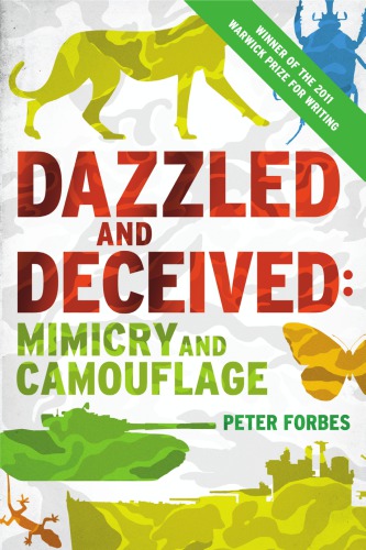 Dazzled And Deceived Mimicry And Camouflage Peter Forbes
