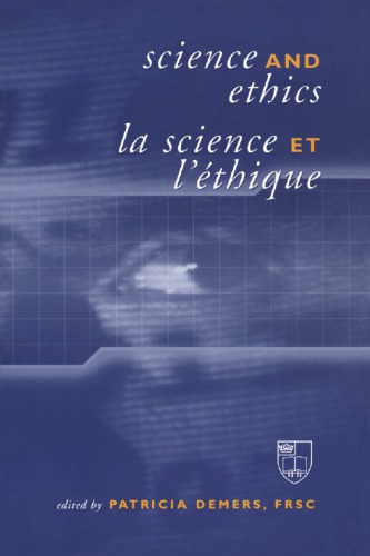 Science And Ethics La Science Et Lthique Patricia Demers Ed