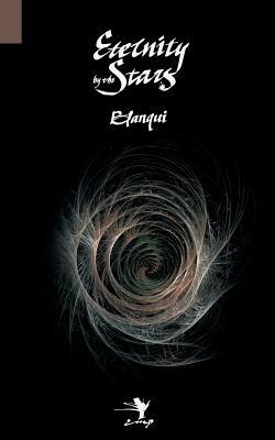 Eternity By The Stars An Astronomical Hypothesis Paperback Louisauguste Blanqui Frank Chouraqui