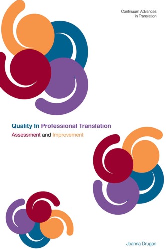 Quality In Professional Translation Assessment And Improvement Joanna Drugan