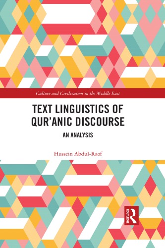 Text Linguistics Of Quranic Discourse An Analysis Hussein Abdulraof