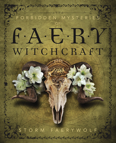 Forbidden Mysteries Of Faery Witchcraft Storm Faerywolf