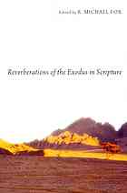 Reverberations Of The Exodus In Scripture Fox Michael R