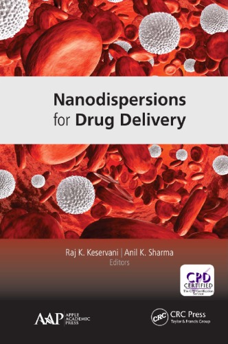 Nanodispersions For Drug Delivery Raj K Keservani Editor Anil K Sharma Editor