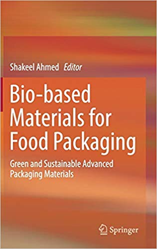 Biobased Materials For Food Packaging Green And Sustainable Advanced Packaging Materials 1st Edition Shakeel Ahmed