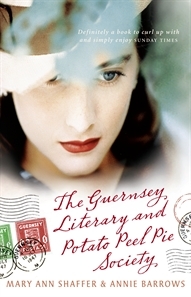 The Guernsey Literary And Potato Peel Pie Society Mary Ann Shaffer Annie Barrows