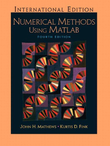 Numerical Methods Using Matlab 4th John H Mathews Kurtis D Fink