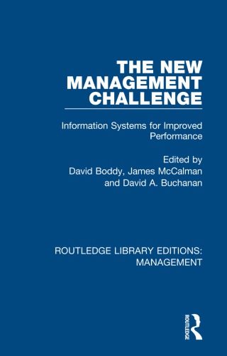 The New Management Challenge Information Systems For Improved Performance David Boddy